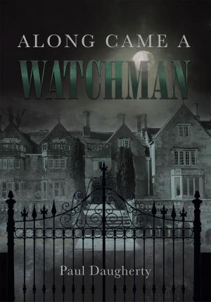 bigCover of the book Along Came a Watchman by 