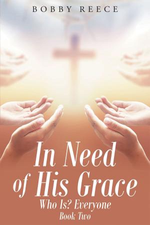 Cover of the book In Need of His Grace by J.V. Lewis