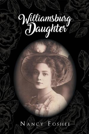 Cover of the book Williamsburg Daughter by Major Bobby G. Burnett