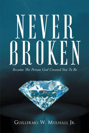 Cover of the book Never Broken by Jon Decker