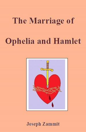Cover of the book The Marriage of Ophelia and Hamlet by Ismael Belda