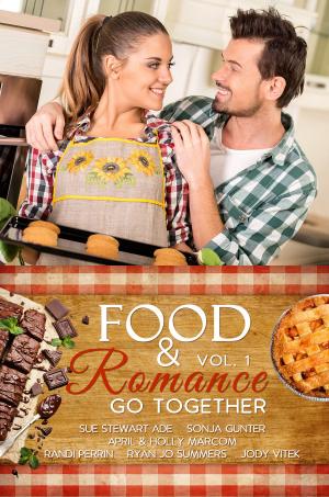 Book cover of Food and Romance Go Together, Vol. 1, An Anthology
