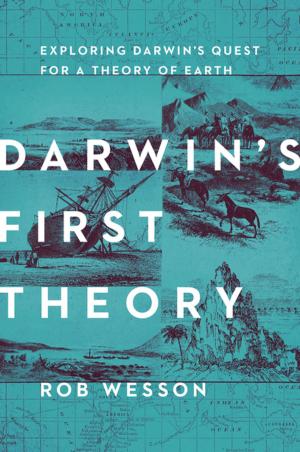 Cover of the book Darwin's First Theory: Exploring Darwin's Quest for a Theory of Earth by Diane Dweller