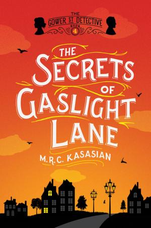 Book cover of The Secrets of Gaslight Lane: The Gower Street Detective: Book 4 (Gower Street Detectives)