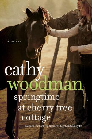 Cover of the book Springtime at Cherry Tree Cottage: A Taylton St. George Novel by Kerry Freeman