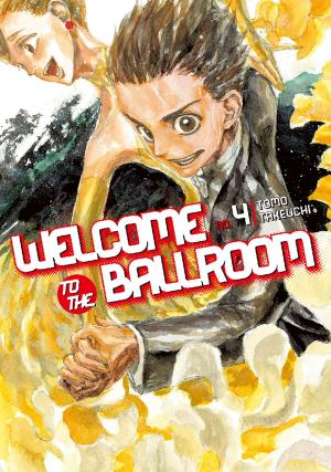 Cover of the book Welcome to the Ballroom by Jinsei Kataoka, Tomohiro Maekawa