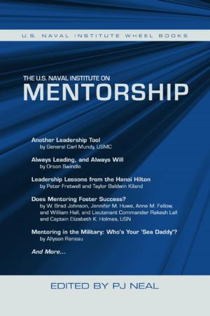 Cover of the book The U.S. Naval Institute on Mentorship by William  C. Hammond