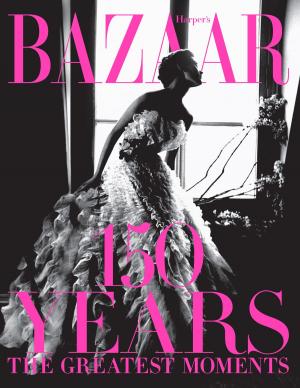 Cover of the book Harper's Bazaar: 150 Years by Nigel Barker
