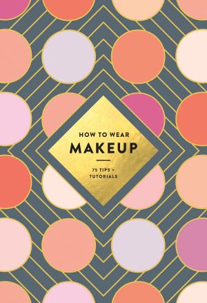 Cover of the book How to Wear Makeup by Barry Deutsch