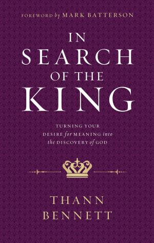 Cover of the book In Search of the King by David Gregory