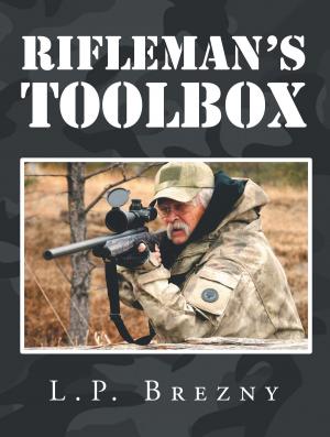 Cover of the book Rifleman's Toolbox by Breea Janay