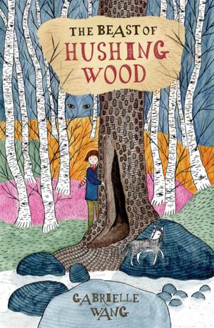 bigCover of the book The Beast of Hushing Wood by 