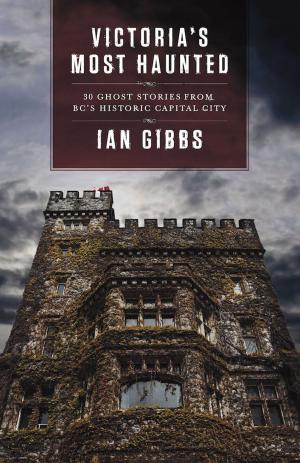 bigCover of the book Victoria's Most Haunted by 