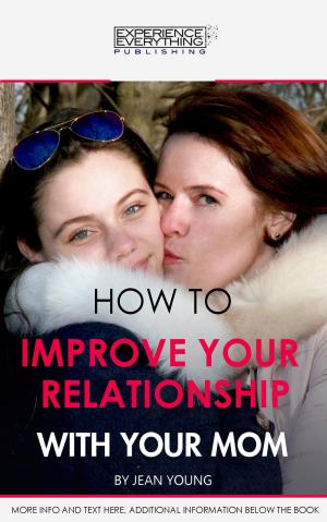 Cover of How To Improve Your Relationship With Your Mom