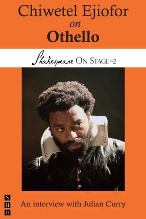 Cover of the book Chiwetel Ejiofor on Othello (Shakespeare On Stage) by Max Stafford-Clark, Philip Roberts