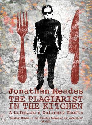 Cover of the book The Plagiarist in the Kitchen by Jen Mann