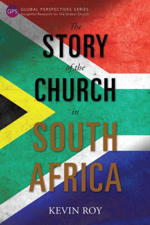 Cover of the book The Story of the Church in South Africa by Jonathan D. Groves