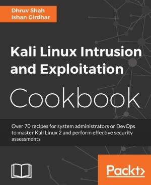 Cover of the book Kali Linux Intrusion and Exploitation Cookbook by Jason T. Bedell