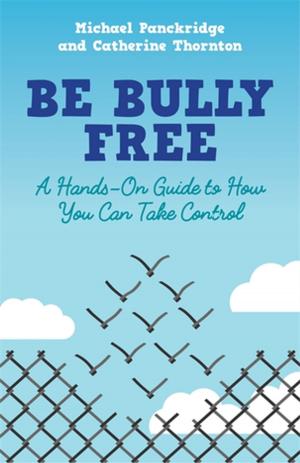 Cover of the book Be Bully Free by Marilyn Martin Zion