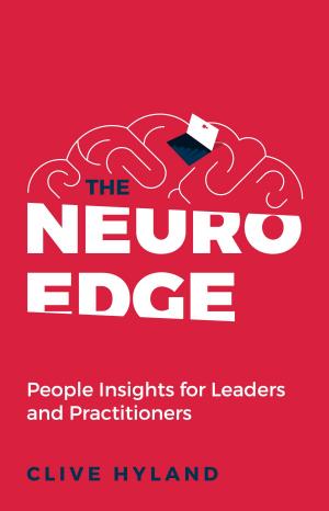 Cover of the book The Neuro Edge: People Insights for Leaders and Practitioners by Aine Alam
