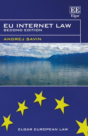 Cover of the book EU Internet Law by Andrew D. Mitchell, Elizabeth Sheargold, Tania Voon