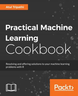 Cover of the book Practical Machine Learning Cookbook by Paul Goodey