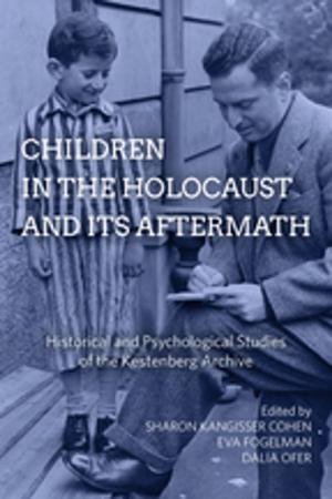 Cover of the book Children in the Holocaust and its Aftermath by Henry Rutz, Erol M. Balkan