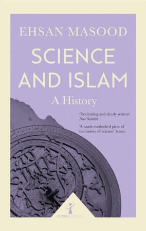 Cover of the book Science and Islam (Icon Science) by Kairen Cullen