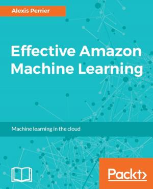 Cover of the book Effective Amazon Machine Learning by David Paul Albert