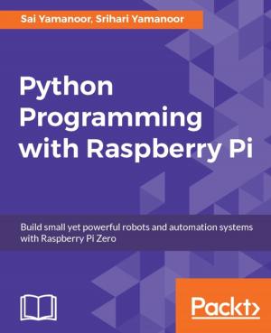 Cover of the book Python Programming with Raspberry Pi by Mithun Satheesh, Bruno Joseph D'mello, Jason Krol