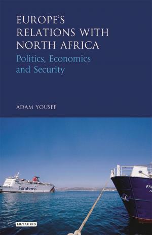 Cover of the book Europe's Relations with North Africa by Martin Burrett