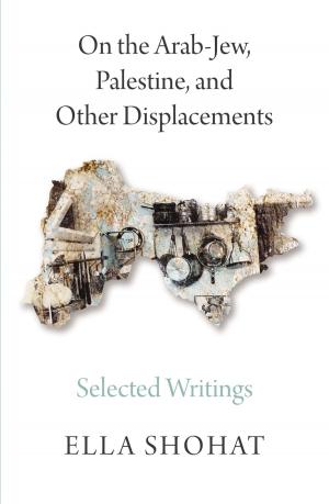 Cover of the book On the Arab-Jew, Palestine, and Other Displacements by 