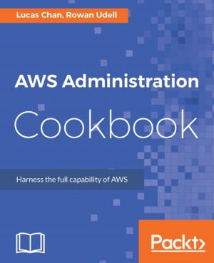 Cover of the book AWS Administration Cookbook by Jayakrishnan Vijayaraghavan, Yogesh Dhanapal