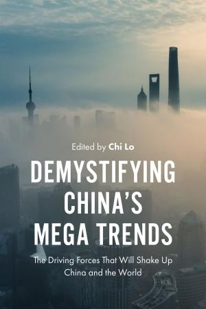 Cover of the book Demystifying China’s Mega Trends by METATREND INSTITUTE