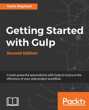 Cover of the book Getting Started with Gulp – Second Edition by Tony Bruzzese