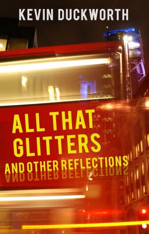 Cover of the book All That Glitters and Other Reflections by Adrian Scott