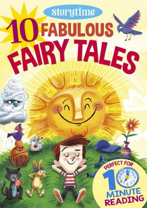 Cover of 10 Fabulous Fairy Tales for 4-8 Year Olds (Perfect for Bedtime & Independent Reading) (Series: Read together for 10 minutes a day)