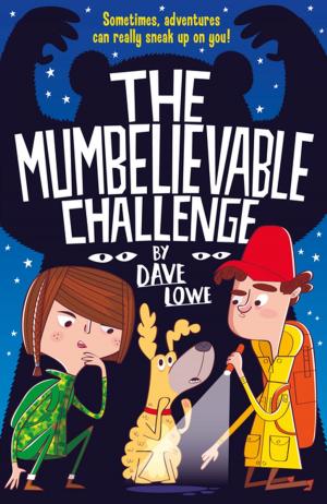 bigCover of the book The Incredible Dadventure 2: The Mumbelievable Challenge by 