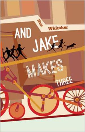 Book cover of And Jake Makes Three