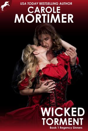 Cover of the book Wicked Torment (Regency Sinners 1) by Deb Stover