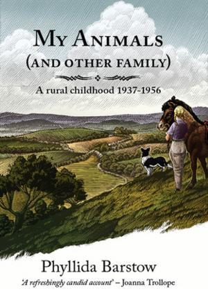 Cover of the book My Animals (and Other Family) by Phyllida Barstow