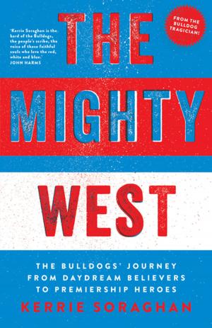 Cover of the book The Mighty West by Nikki McWatters