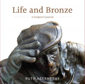 Cover of the book Life and Bronze by Bruce Fraser