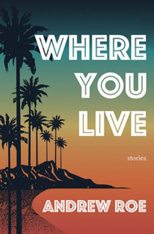 bigCover of the book Where You Live by 