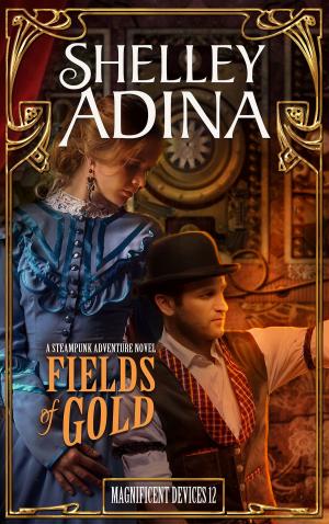 Cover of the book Fields of Gold by Shelley Adina, Übersetzung Jutta Entzian-Mandel