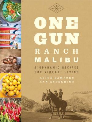 Cover of the book One Gun Ranch, Malibu by Alexandria Ingham