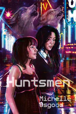 Cover of the book Huntsmen by Zane Riley