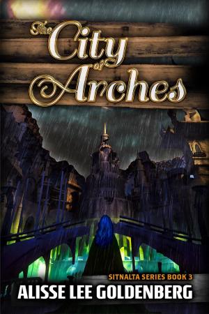 Cover of the book The City of Arches by Jason Huebinger