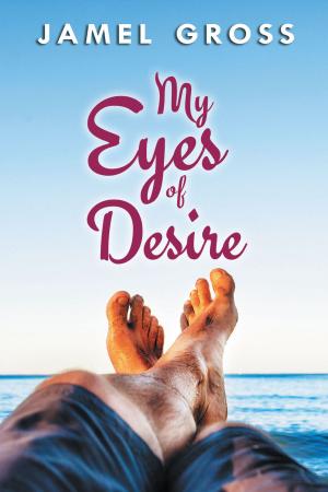 Cover of the book My Eyes of Desire by Darin Drinkwater