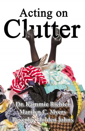 Cover of the book Acting on Clutter by Steve Pavlina, Christophe Lissat